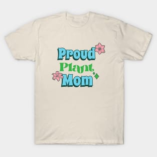 Proud Plant Mom T-Shirt